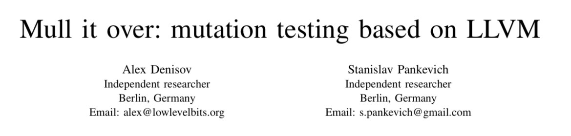 1101_debian's tweet image. By the way, here is a preprint of our paper from @mutation2018 lowlevelbits.org/pdfs/Mull_Muta…
#icst18 #mutationtesting