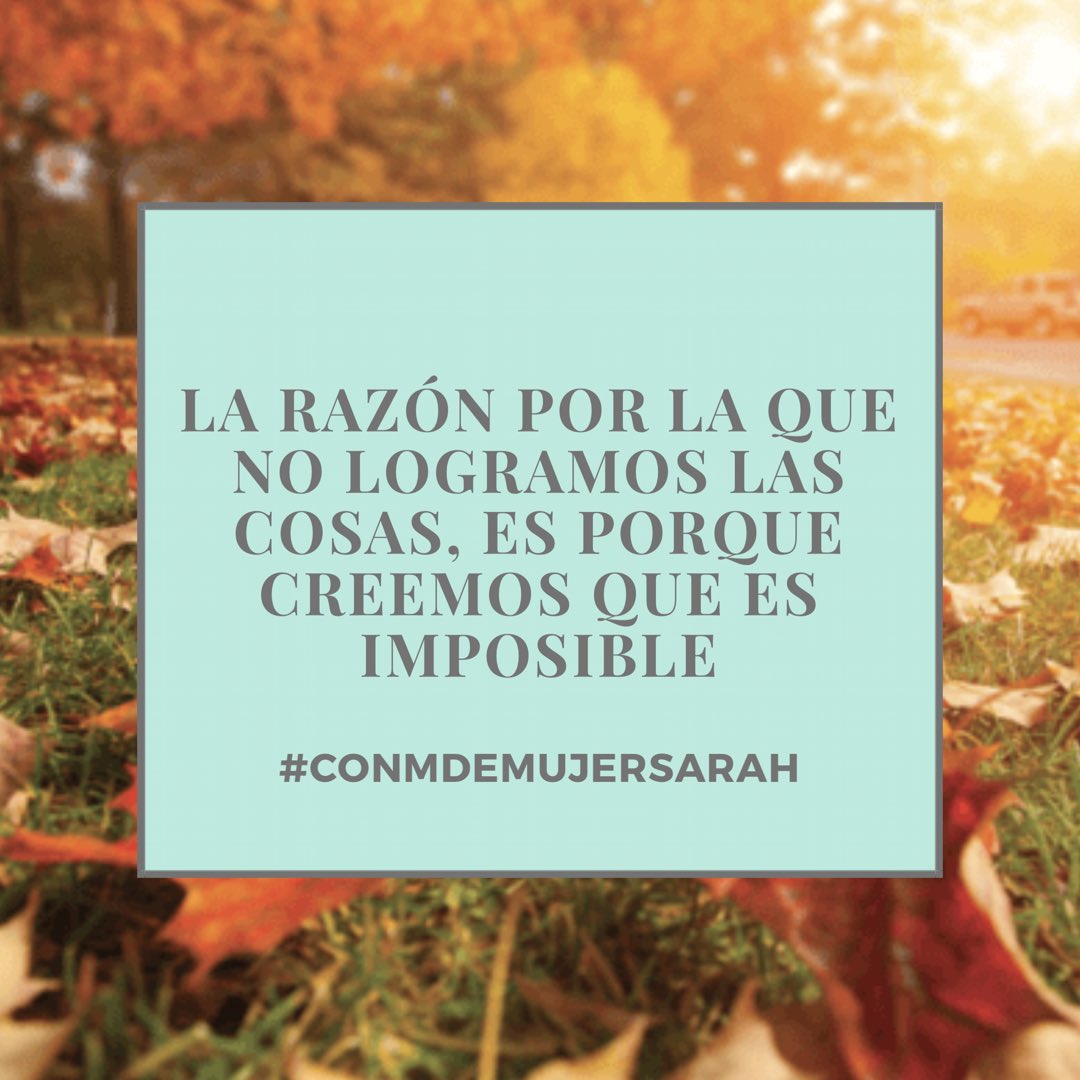 ConMDeMujerSM's tweet photo. “La razón por la que no logramos las cosas, es porque creemos que es imposible”
#ConMDeMujerSarah
#AmarEnConciencia https://t.co/bZsjTflRp7