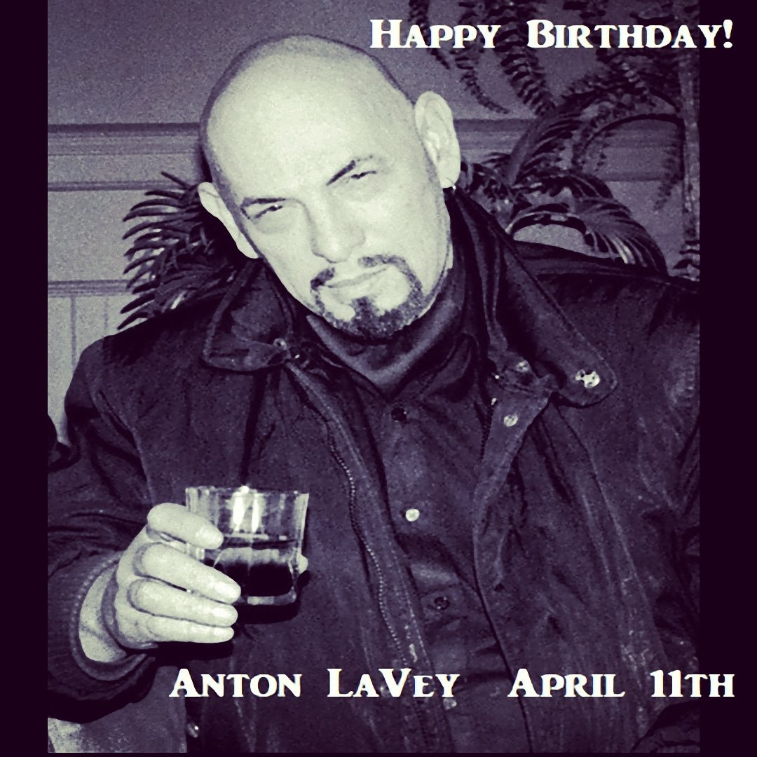 A very happy birthday to Anton LaVey a Satanic Pioneer!   
