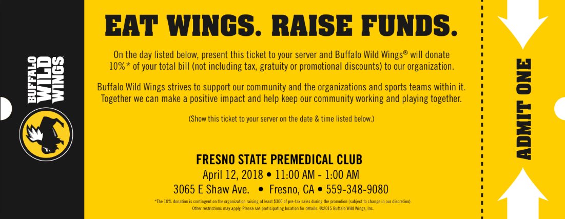 Hey everyone! Tomorrow, Thursday, April 12th, we will be having a fundraiser at Buffalo Wild Wings on 3065 E. Shaw Ave. in Fresno between 11:00am and 1:00am. Show this ticket to your server and 10% of the proceeds will be donated to help out our club. Thank you! #FSPC1718