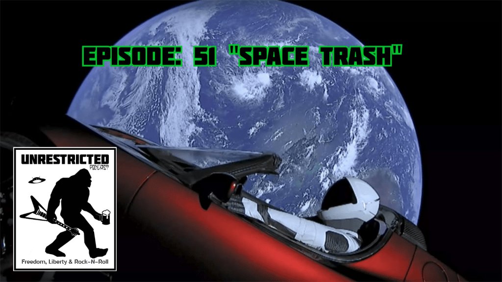 Episode: 51 “Space Trash” unrestrictedpodcast.com/episode-51-spa…