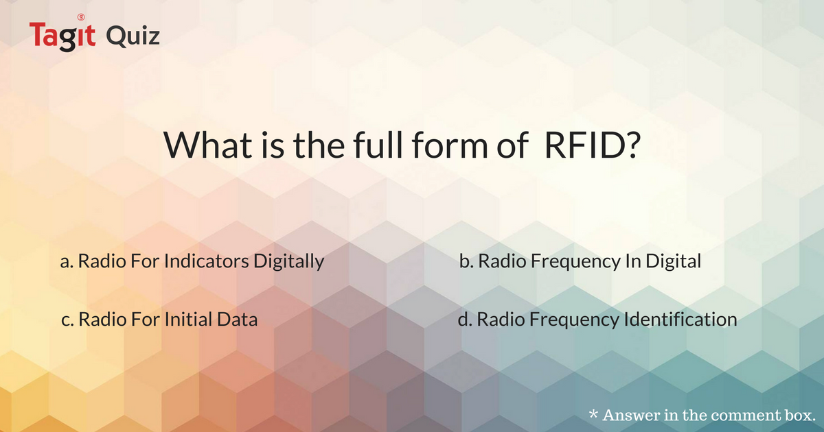 TagitRFID's tweet image. Let&apos;s play a small game today. Discover how much you know about RFID technology. Share your answer in comment Box. 
Clue: bit.ly/2qoP3eE