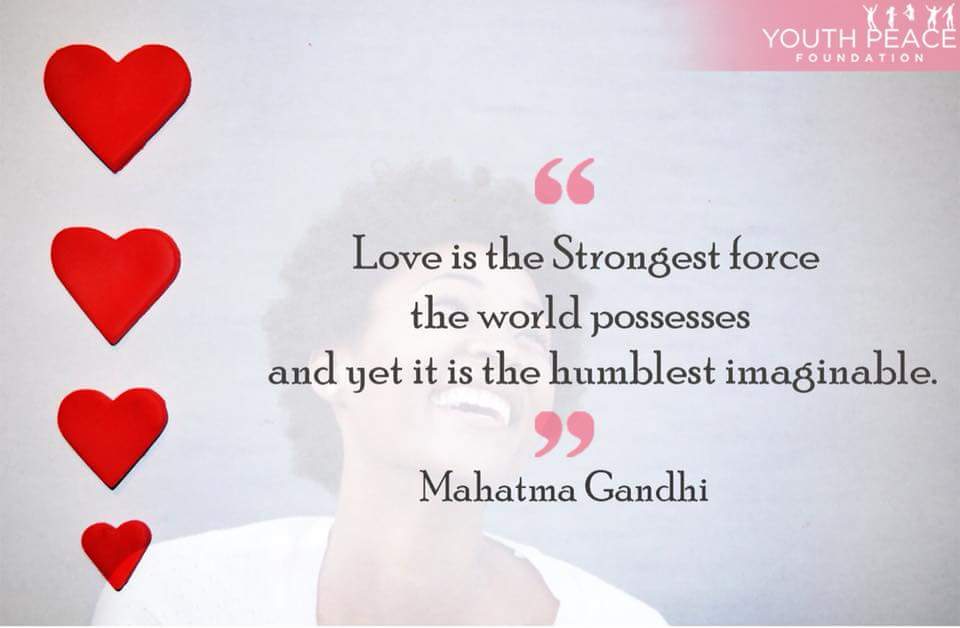 ypfglobal's tweet image. &quot;#Love is the #strongest force the world #possesses and yet it is the humblest #imaginable.&quot;

#MahatmaGandhi
#YPF
#Youth_Peace_Foundation