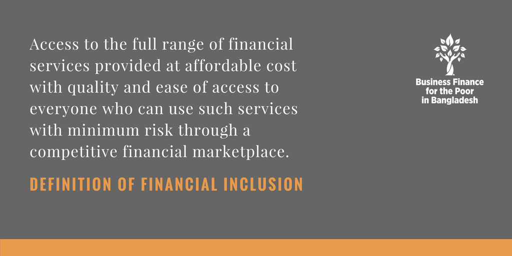 bfpborg's tweet photo. What, actually, is 'financial inclusion', and why is it important? Here's the definition that we follow as we work to bring more economic opportunities to small businesses in #Bangladesh ▶️ @Nathan_Inc #financialinclusion #accesstofinance #bfpb #ukaid #dfs 🇧🇩 https://t.co/x532eBTkr8