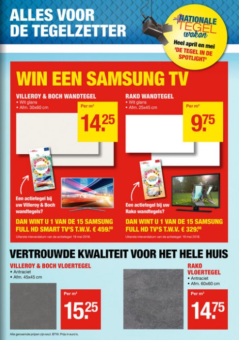 De Nationale Tegelweken zijn begonnen! Maak kans op een Samsung Smart TV bij aankoop van Villeroy &amp; Boch of Rako wandtegels. Bekijk direct onze actiekrant &gt;&gt; goo.gl/DkgRnv