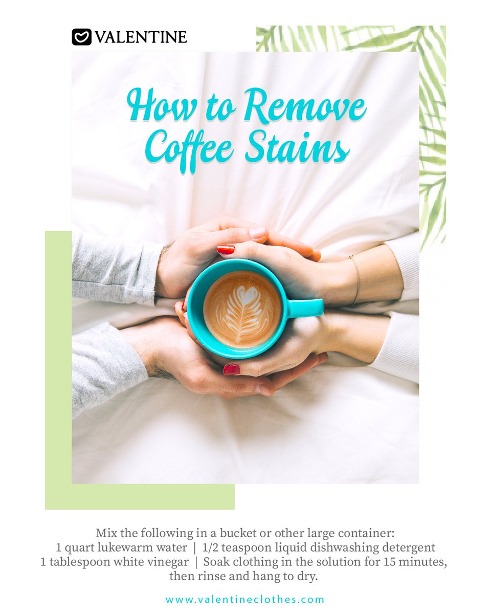 Worried about Coffee stains on your Clothes? Here's a quick hack for you.
valentineclothes.com
#CoffeeStains #Tips #ClothingTips #Valentine #ValentineClothes #MadewithLove #HappyShopping