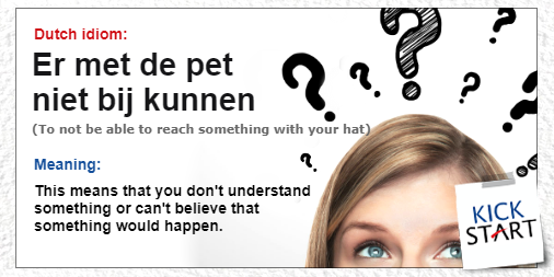 KickstartSchool's tweet photo. Have you ever heard this #dutchexpression before? #dutchidiom #dutchschool #learndutch https://t.co/Q12we0gfr4