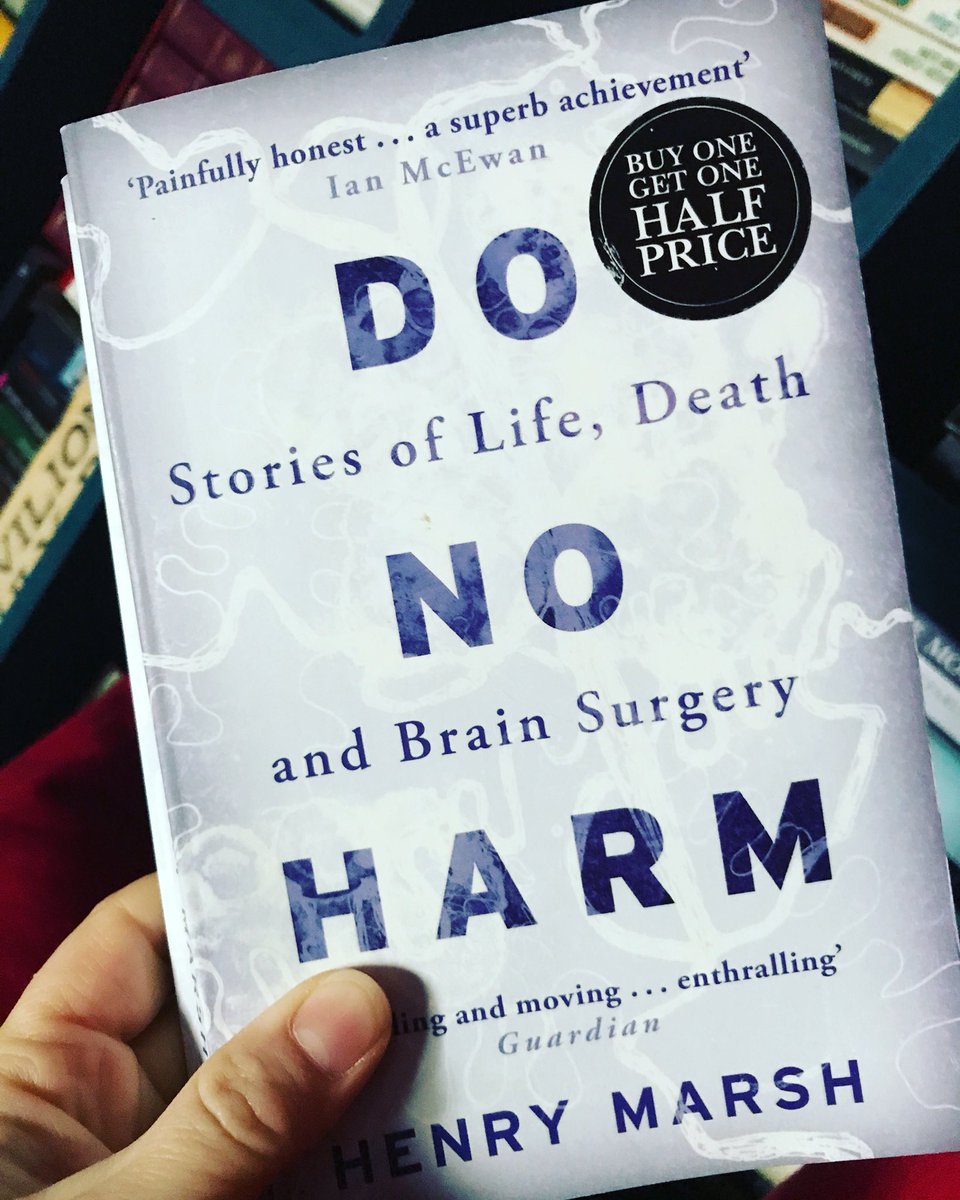 Fascinating, moving, thought-provoking, funny, human, humble. #henrymarsh #DoNoHarm