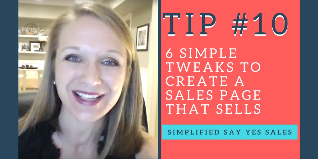 [Say Yes Sales Series] Tip #10: 6 Simple Tweaks to Create a Sales Page that Converts sumo.ly/SHTA