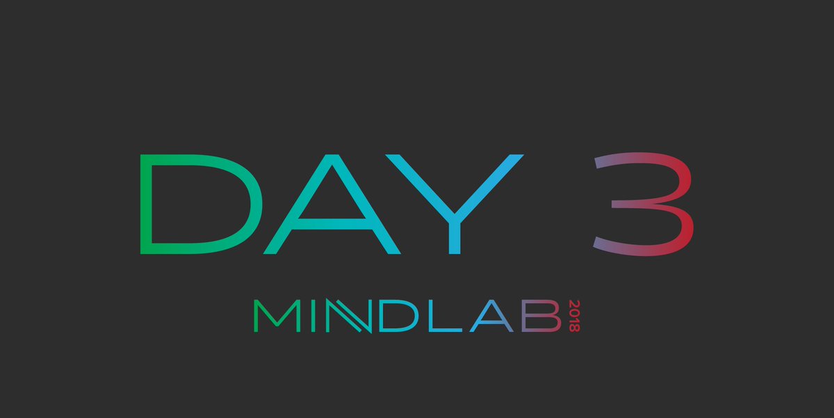 MindLab2018's tweet image. Day 3 at #MindLab2018! What sessions are you in today, Partners?