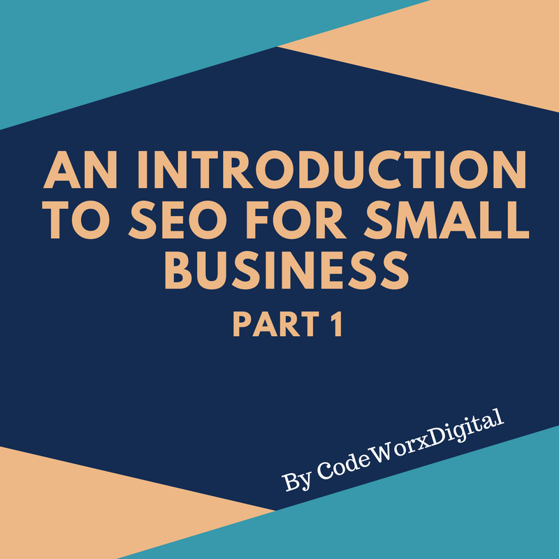 CodeWorxDigital's tweet image. An Introduction to #SEO for #Small #Business - Part One codeworxdigital.co.uk/seo-for-small-… #marketing #DigitalMarketing #business #warwick #leamingtonspa