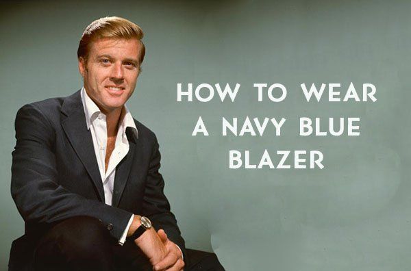 What to Wear With a Navy Blazer buff.ly/2GQ0u65
