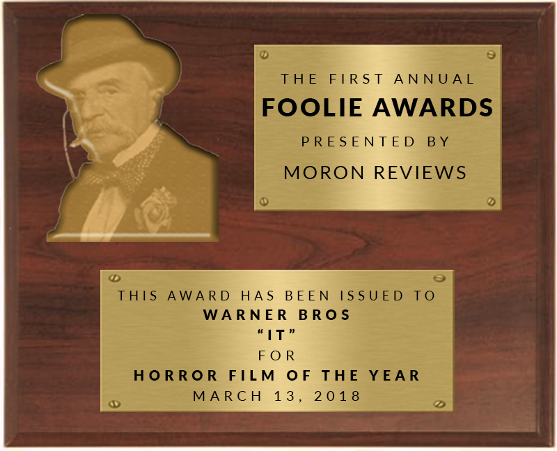 MoronReviews's tweet photo. Congratulations to @ITMovieOfficial for taking home the award for HORROR FILM OF THE YEAR at the annual Foolie Awards. This is not an April Fools Joke. View the other winners here: https://t.co/R3jtglrMsN …
#moronreviews #foolieawards #foolies @WarnerBrosEnt https://t.co/dE4nJ2jDFM