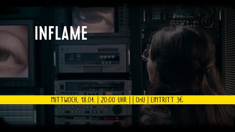 gegenlicht's tweet photo. #CineWednesday
[ 18. APRIL | 20:00 - 21:50 UHR ]

+++ MAIN MOVIE +++

🎞 Inflame
von Ceylan Özgün Özçelik | Türkei 2017 | 94 Minuten
türkisches Original mit deutschen Untertiteln
mit Algi Eke, Arin Kusaksizoglu, Özgür Çevik

Details @ https://t.co/2w9jBgjyLB https://t.co/zOuo3myrSx
