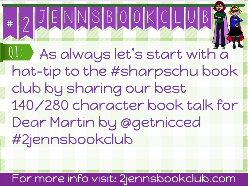 jenniferlagarde's tweet photo. Q1. #2jennsbookclub discussion of Dear Martin by @getnicced w/ HT to #sharpschu https://t.co/21dfNIGWXW