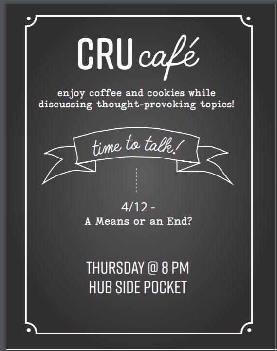 Cru café is TONIGHT on the bottom floor of he HUB  side pocket! Join is for coffee, cookies and conversation! 🍪☕️🍵