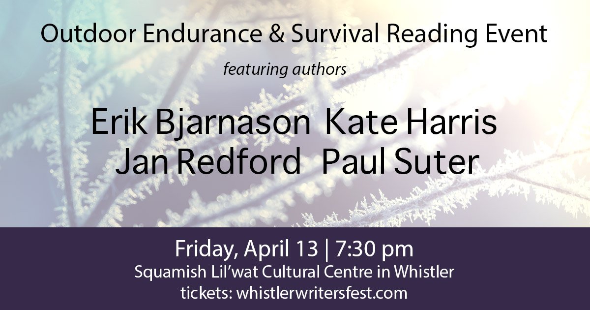 whistlerwriters's tweet photo. We still have a few tickets to the Outdoor Endurance &amp; Survival  reading event tomorrow Friday 13! There will be some incredible stories about outdoor  adventures by our guest authors Kate Harris, Erik Bjarnason, Jan Redford and Paul Suter. Tickets: $22 at https://t.co/cQEJHrGhLF https://t.co/HvJr28394a