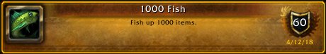 Unclebeardd's tweet image. I just earned the [1000 Fish] Achievement! #Warcraft