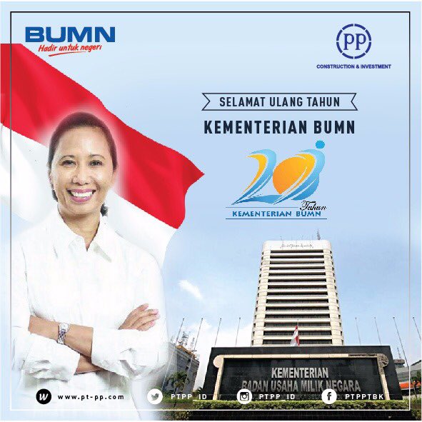 PTPP_ID's tweet photo. Keluarga Besar PT PP (Persero) Tbk menghaturkan..
Dirgahayu ke-20 Kementerian BUMN @KemenBUMN π€©ππ₯π
BUMN Hadir Untuk Negeri!
One Nation, One Vision, One Family to Excellence
#20thKementerianBUMN
#BUMNHadirUntukNegeri
#growthforasean
#aseanclasscompany
#PTPP https://t.co/l1aq7d8LnQ