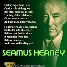 Happy Birthday-Seamus Heaney 