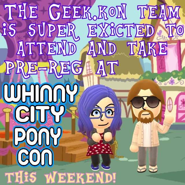GeekKon's tweet photo. Not only is the GEEK.KON team going to the Midwest Gaming Classic but they will ALSO be at Whinny City Pony Con just to give anypony "apple" opportunities to get your GEEK.KON weekend tickets for just 35 bits! #conventions #geekkon #roadshow https://t.co/0fqZHJO3ae