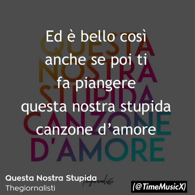 Thegiornalisti Questa Nostra Stupida Canzone D'amore Testo