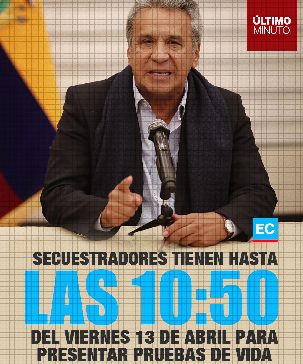 elcomerciocom's tweet photo. #ATENCIÓN | Presidente Lenín Moreno da 12 horas de plazo a captores para presentar prueba de vida del equipo periodístico de EL COMERCIO o aplicará toda la fuerza » https://t.co/f3pzMRKsMc

#NosFaltan3 https://t.co/uf7nnJTr91