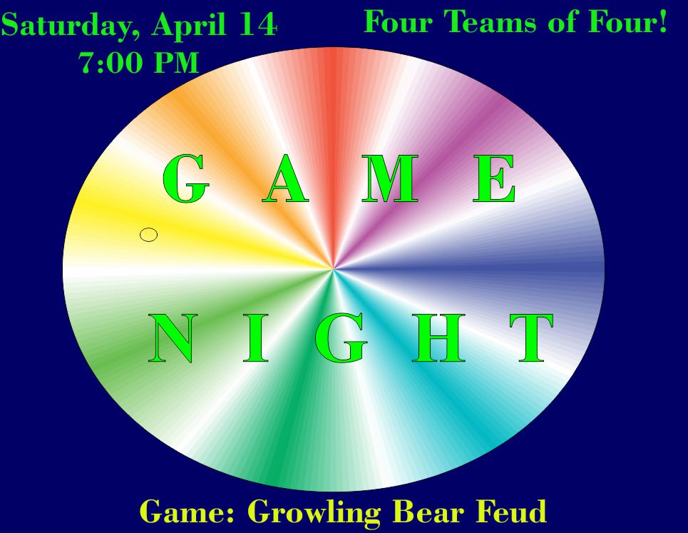 It's tomorrow!! People have been surveyed. Answers are in. We are excited! Bring your teams of four by 7!