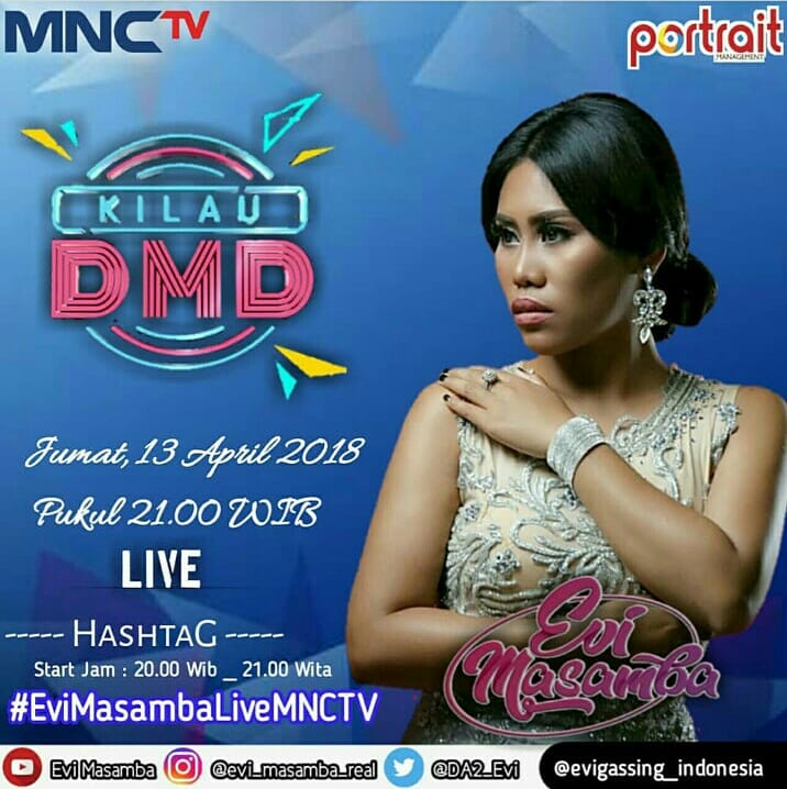 Ada <a href="/DA2_Evi/">EVI_MASAMBA_REAL</a> Masamba malam hari ini Jumat 13 April 2018 di acara KILAU DMD mulai pukul 21.00 WIB live di MNCTV @portraitinfo #EviMasambaLiveMNCTV