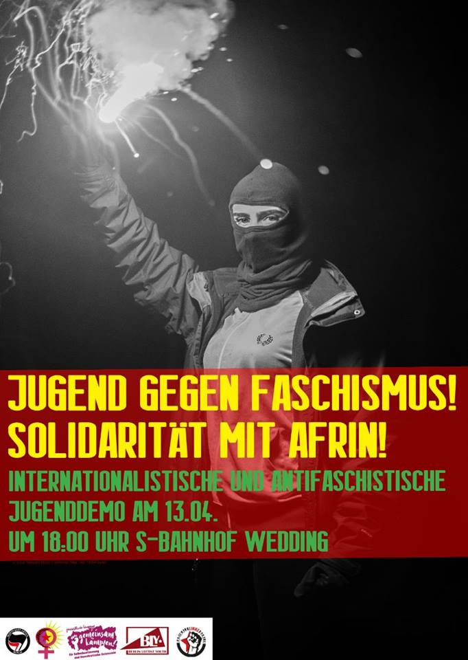 HEUTE 18:00 UHR AM U-BHF WEDDING!!!
Die Jugend sagt dem Faschismus den Kampf an !
#Fight4Afrin #AfrinNotAlone #saveafrin #Resistance #Rojava #revolution #Berlin #Demo #afrinresistance #afrinunderatackt #Weeding #solidarity