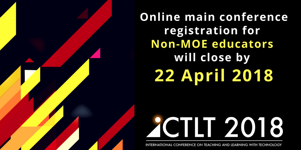 iCTLT18's tweet image. Final call for Non-MOE educators to register for iCTLT 2018 main conference! Register now and be part of the event! #ictlt18 #edtech #edchat #k12 ictlt.moe.edu.sg