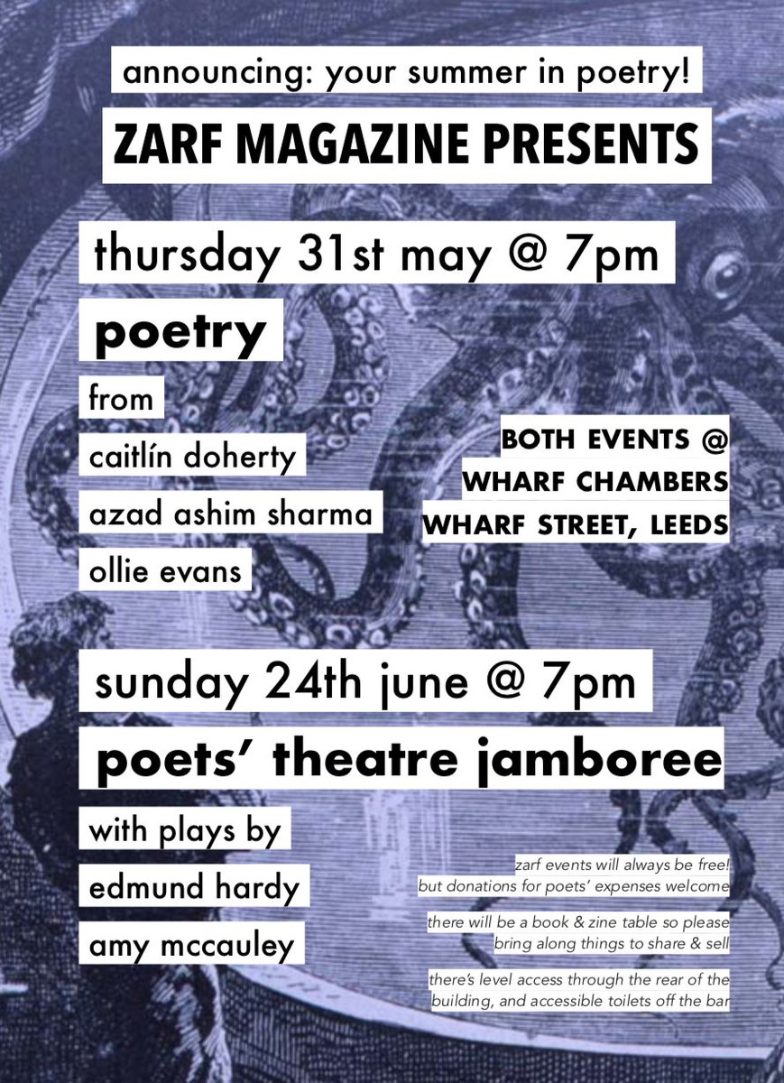 ZarfPoetry's tweet photo. the next two zarf events for your #Leeds summer in poetry! 
31 may, poems from @caitdoherty @avantsharma @Ortevans 
24 june, a poets' theatre jamboree w/ plays by @intercapillary &amp; amy mccauley
🐙☀️🌂 https://t.co/4ZfVavhdP0