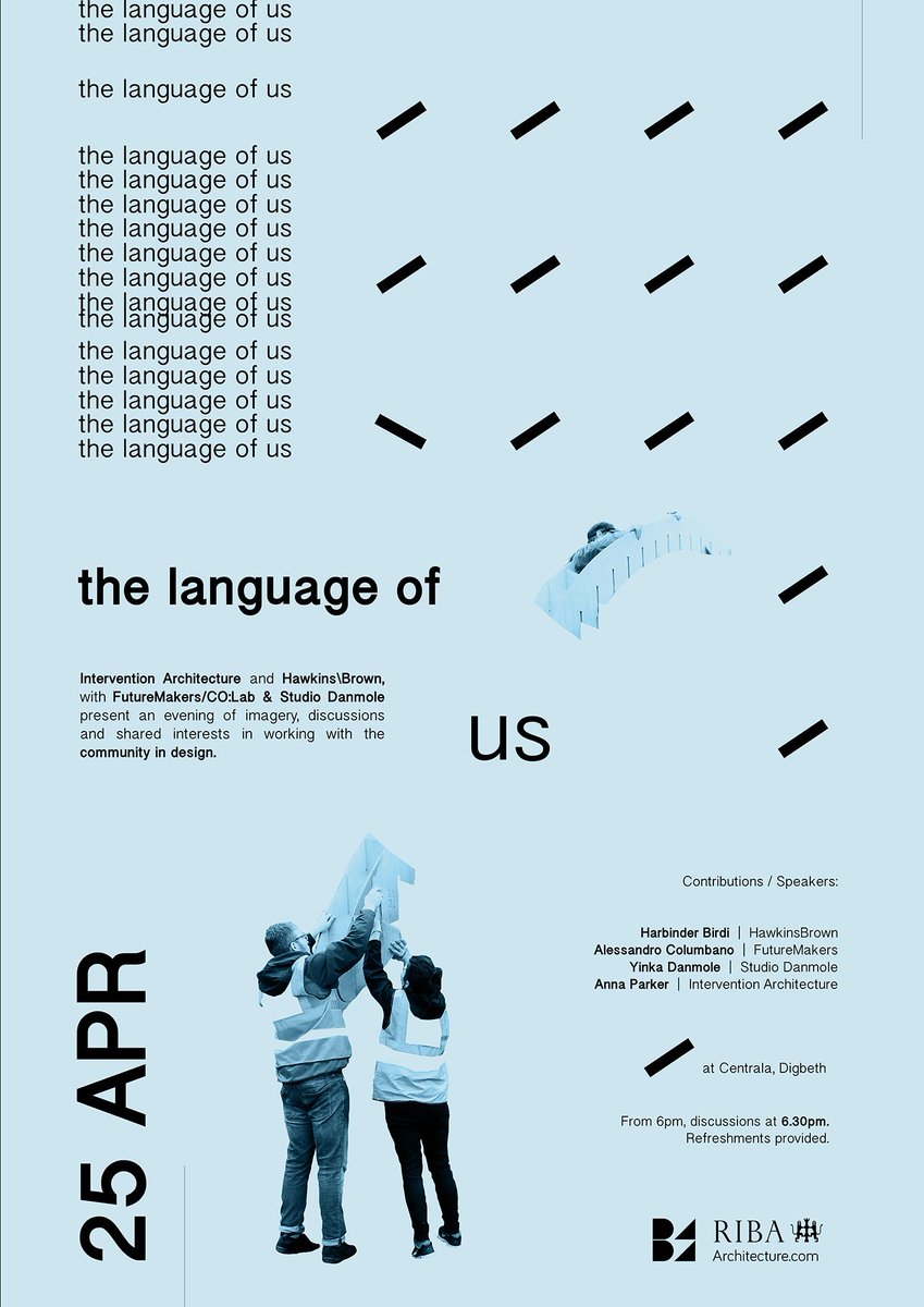 RIBAWestMids's tweet image. &quot;the language of US&quot;  25/4/18

Hosted by @Anna_Parker1 &amp;amp; @Birm_Arch  

Special guest speakers:
@Harbinderbirdi 
@Yinkoos 
@bham_colab
@interv_arch 

Tickets: bit.ly/2v4VNUL 

#architecture #Brumarchitecture #BeRIBA