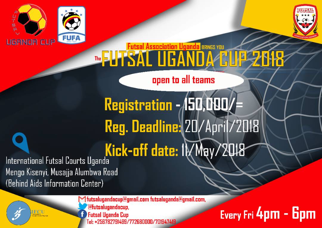 🏆: Futsal Uganda Cup 2018

🏟: International Futsal Courts, Mengo (<a href="/IFCourtsU/">Futsal Courts Uganda</a>)

Kick off Date: Friday 18th May, 2018

Deadline for registration: 27th April 2018 

Registration fee: 150,000/-

REGISTER TODAY!!! @FAU_Uganda

#FutsalUgCup2018
#FutsalTrendUg