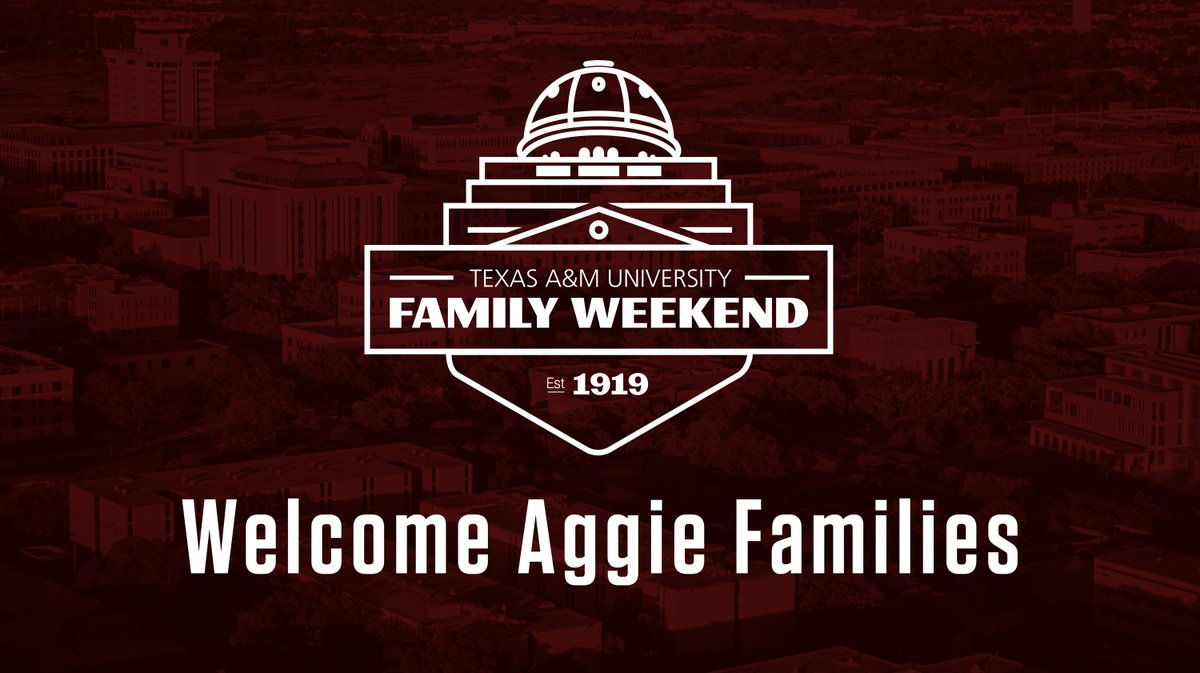 maroon graphic with Family Weekend logo resembling the Academic Building and the words "Welcome Aggie Families"