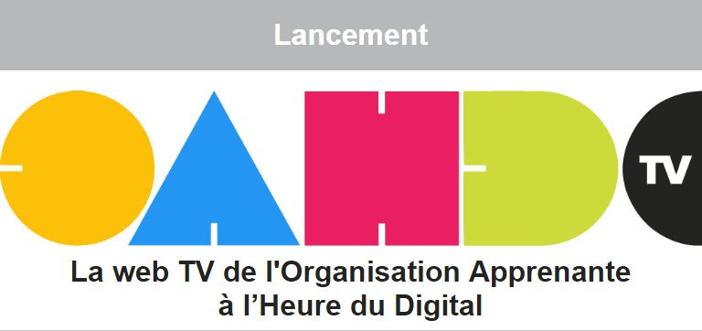 Découvrez OAHD.TV, la Web TV de l'Organisation Apprenante à l'Heure du Digital oahd.tv/lancement/ une initiative <a href="/xperteam/">XPERTEAM</a> et <a href="/EMLYON/">emlyon business school</a> #DigitalLearning #formation