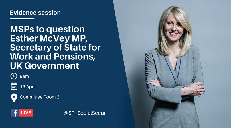 SP_SJSS's tweet photo. Watch live on Facebook as we take evidence from @EstherMcVey1, Secretary of State for Work and Pensions at the UK Government https://t.co/JZ19dun97n. Tune in from 9am on Monday #UniversalCredit https://t.co/BYt9b48gWV