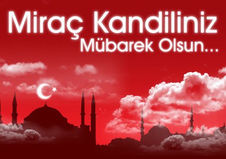 #MiraçKandili ‘miz mübarek olsun...