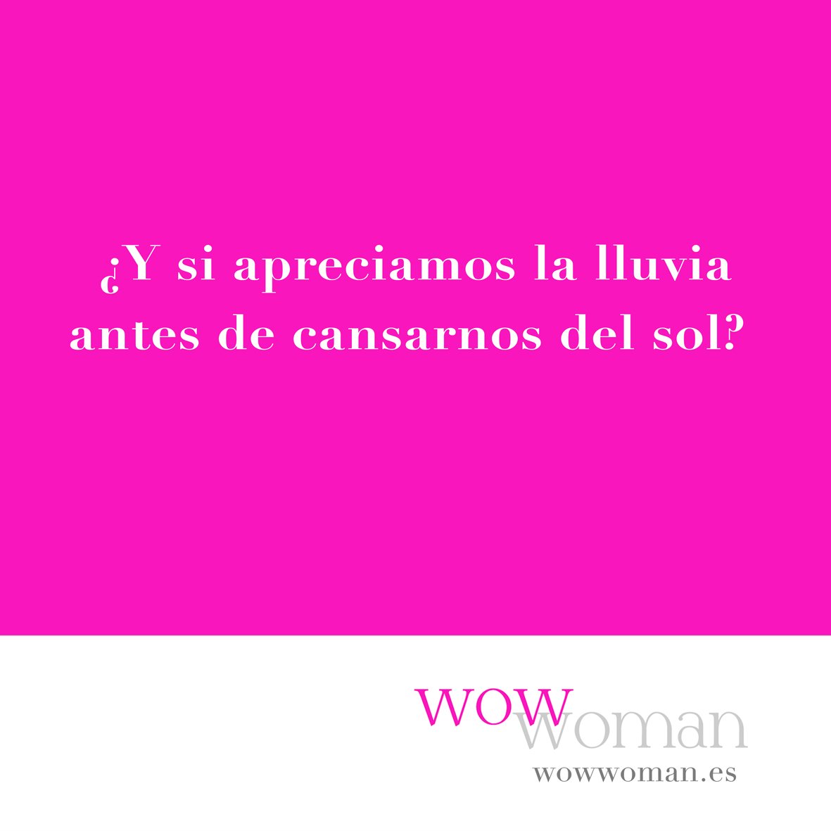 wowwoman_es's tweet image. Estamos deseando que salga el ☀️, pero luego llega el verano y nos quejamos del calor... Sintamos ahora la bendición de la lluvia 🌧 y después agradezcamos con + intensidad el sol. ¡Feliz finde con o sin lluvia!! 
#wowwoman #byeQueja #holaAgradecimiento #Felizfinde #Viernes13