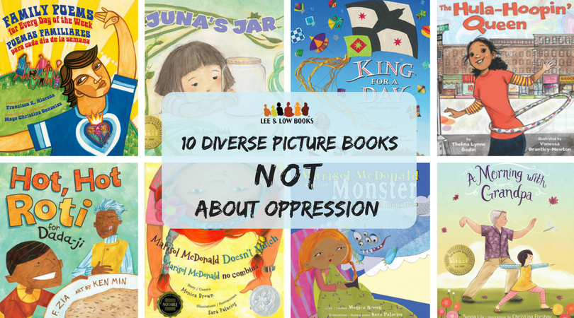 LEEandLOW's tweet photo. Book List: 10 Picture Books That Are Not About Oppression https://t.co/1u2lovzr2Z https://t.co/saPolIB2oD