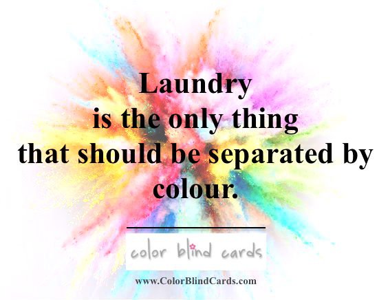 Color blind cards on X: Laundry is the only thing that should be