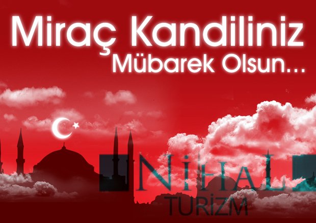 nihalturizm's tweet photo. #MiracKandiliMiz mübarek olsun https://t.co/1JAC8Fqfj6