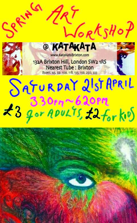 Join me 21st April for a Spring #Art Workshop <a href="/KataKataBRIXTON/">KataKata</a> ! ~> 
m.facebook.com/events/7353312… #Creativity #Brixton