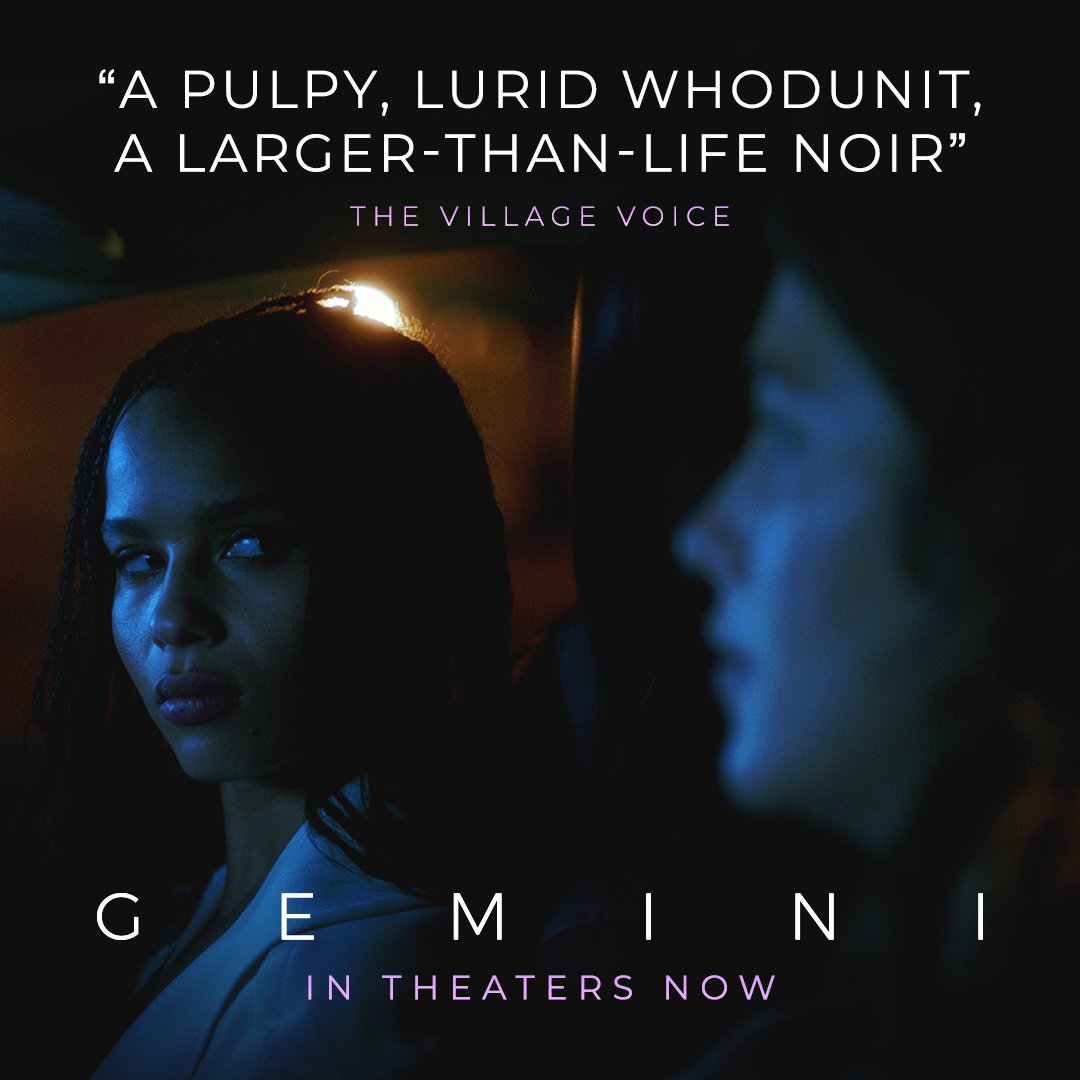 See <a href="/ZoeKravitz/">Zoe Isabella Kravitz</a> and <a href="/LolaKirke/">Lola Kirke</a> in #GeminiMovie today.
In select cities now.
Get tix: bit.ly/GeminiTickets