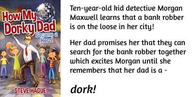 #FREE on #KindleUnlimited - be sure to grab your copy today! Morgan is ten and she's a detective! Her first case has arrived. Can her Dorky Dad lend a hand? Be sure to follow author <a href="/SteveHagueBooks/">Steve Hague</a> to learn more about his series!  amazon.com/How-Dorky-Dad-… #CR4U #childrensbooks