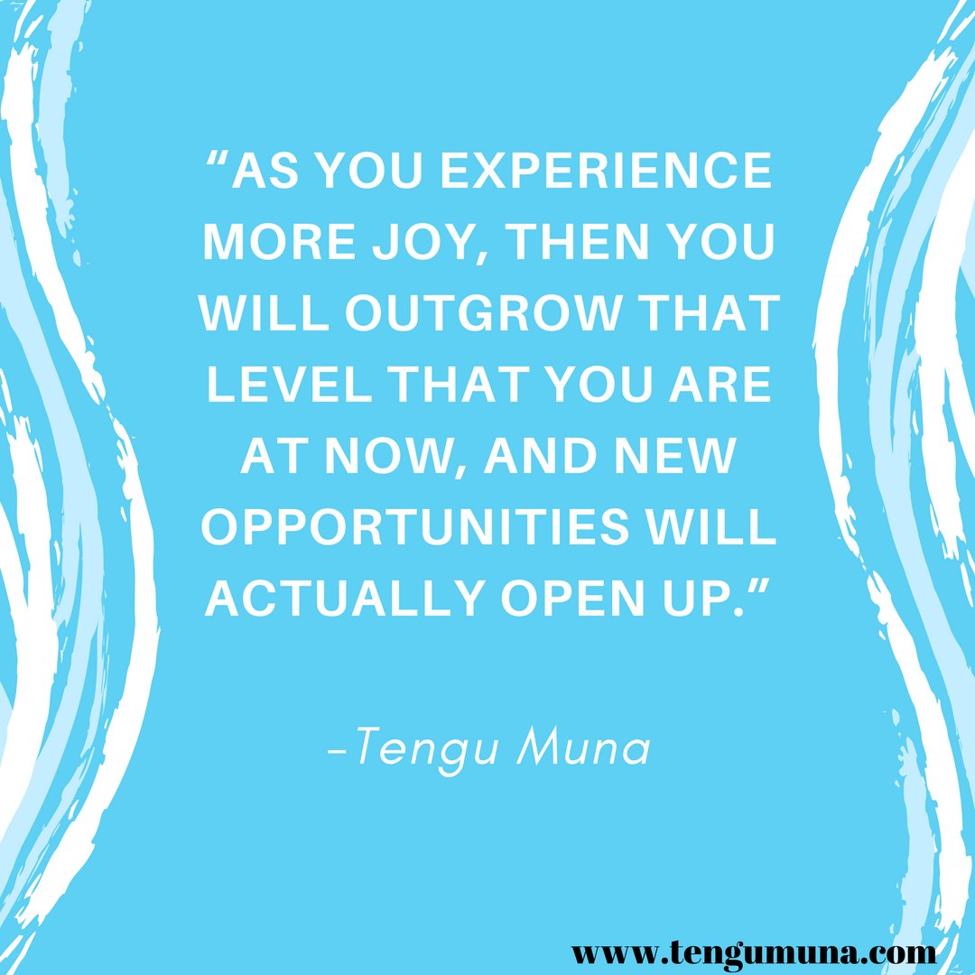 tengumuna's tweet image. “As you experience more joy, then you will outgrow that level that you are at now, and new opportunities will actually open up.” - Tengu Muna, Eight Daily Practices for Living an Intentional Life
#Tengumuna #opportunities  #leagueofinspirationalwomen #achaibowomen #careercoaching