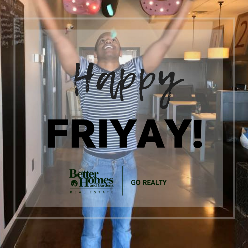 gorealty's tweet photo. It's finally the weekend, Happy Friyay! &amp; #BigKahunaDay! https://t.co/piVs40Wkfe