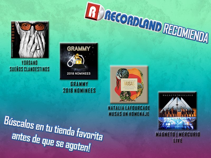 RECORDLAND's tweet photo. #RECORDLAND RECOMIENDA #Yordano #Grammy #NataliaLafourcade #magnetomercurio https://t.co/mXtfkWQej7