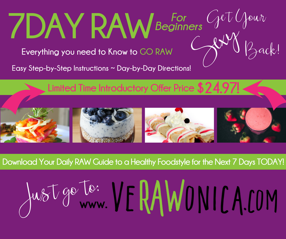 VeRAWonica's tweet photo. 7DAY RAW for Beginners has Launched! Special Price $24.97!#HealthyEating #rawfood #loseweight #getyoursexyback #plantbased #healthyfoodstyle #health #7DayRaw #foodiefoodgirl #verawonica #RAW #rawchef #weightlossdiet #7dayrawguide #weightlossprogram #LoseWeightGood #raw4beginners https://t.co/np4xWZJU5Q