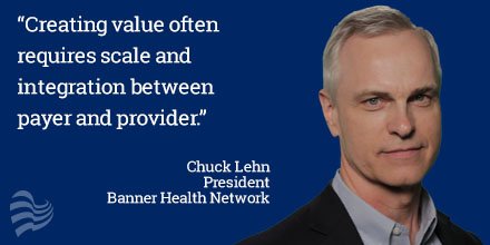 Banner Health على تويتر Creating Value Often Requires Scale And